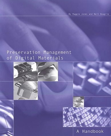 Preservation Management Of Digital Materials (2001)